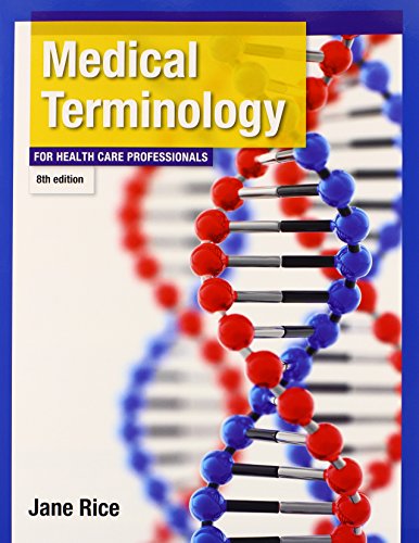 Medical Terminology for Health Care Professionals (8th Edition)