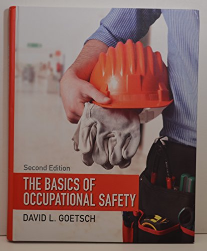 Basics of Occupational Safety, The