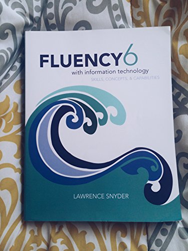 Fluency With Information Technology (6th Edition)