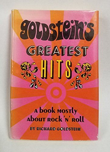 Goldstein's greatest hits : a book mostly about rock 'n' roll