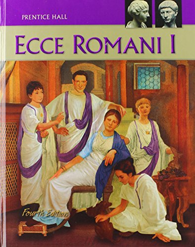 Ecce Romani, Vol. 1: A Latin Reading Program, 4th Edition (Latin Edition)