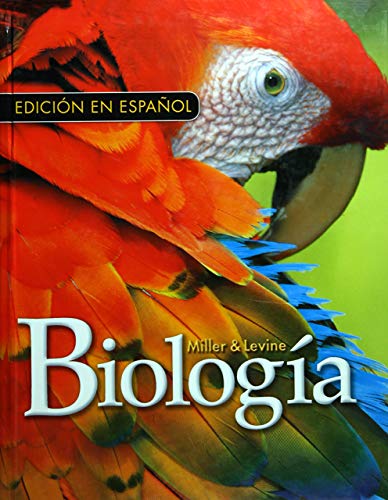 MILLER LEVINE BIOLOGY 2010 SPANISH STUDENT EDITION (HARDCOVER) GRADE 9/10