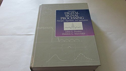 Digital Signal Processing: Principles, Algorithms and Applications (3rd Edition)