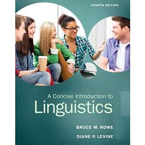 A Concise Introduction to Linguistics (4th Edition)
