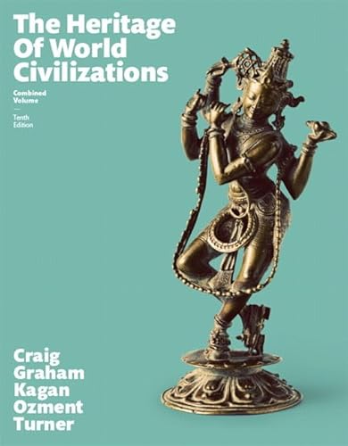 Heritage of World Civilizations, The, Combined Volume (10th Edition)