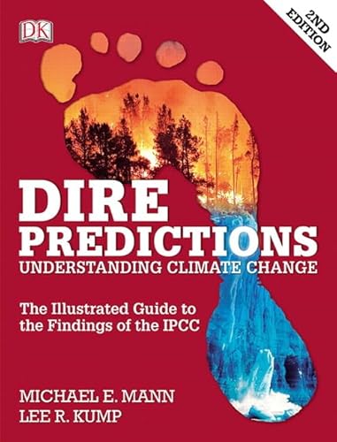 Dire Predictions: Understanding Climate Change