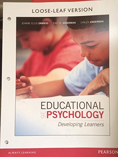 Educational Psychology: Developing Learners, Loose-Leaf Version (9th Edition)