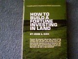 How to Build a Fortune Investing in Land