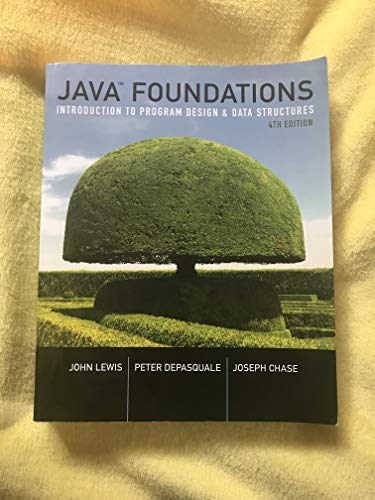 Java Foundations: Introduction to Program Design & Data Structures