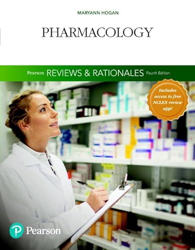 Pearson Reviews & Rationales: Pharmacology with Nursing Reviews & Rationales (Pearson Nursing Reviews & Rationales)