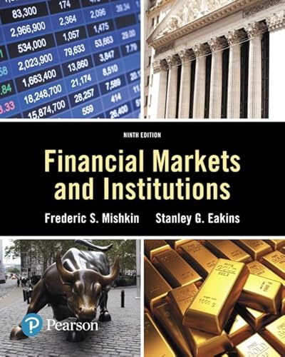 Financial Markets and Institutions (Pearson Series in Finance)