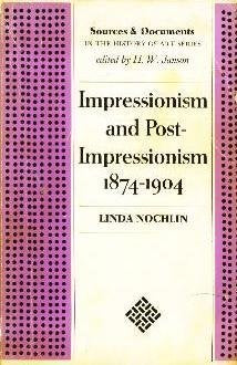 Impressionism and Post-Impressionism, 1874-1904; Sources and Documents