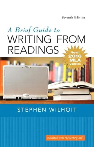 Brief Guide to Writing from Readings, A, MLA Update Edition
