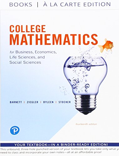 College Mathematics for Business, Economics, Life Sciences, and Social Sciences