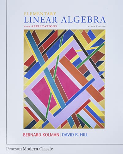 Elementary Linear Algebra with Applications (Classic Version) (Pearson Modern Classics for Advanced Mathematics Series)