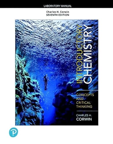 Laboratory Manual for Introductory Chemistry: Concepts and Critical Thinking (What's New in Chemistry)
