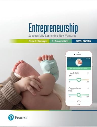 Entrepreneurship: Successfully Launching New Ventures (What's New in Management)