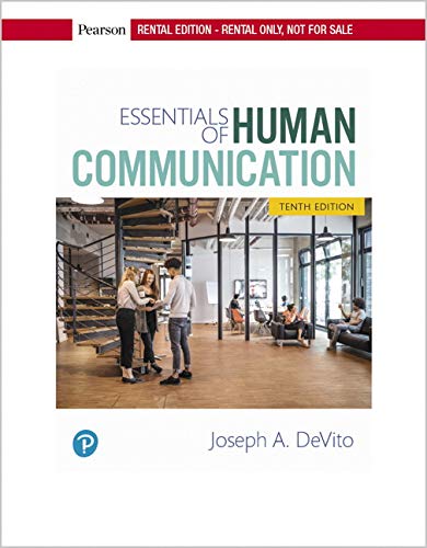 Essentials of Human Communication [RENTAL EDITION]