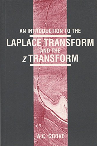 An Introduction to the Laplace Transform and the Z Transform