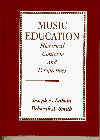 Music Education: Historical Contexts and Perspectives