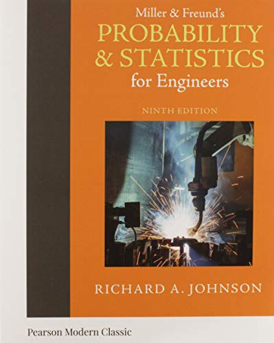 Miller & Freund's Probability and Statistics for Engineers (Classic Version) (Pearson Modern Classics for Advanced Statistics Series)