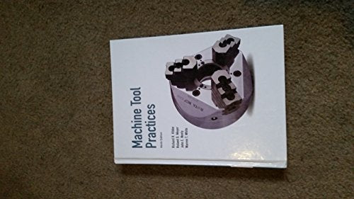 Machine Tool Practices (9th Edition)