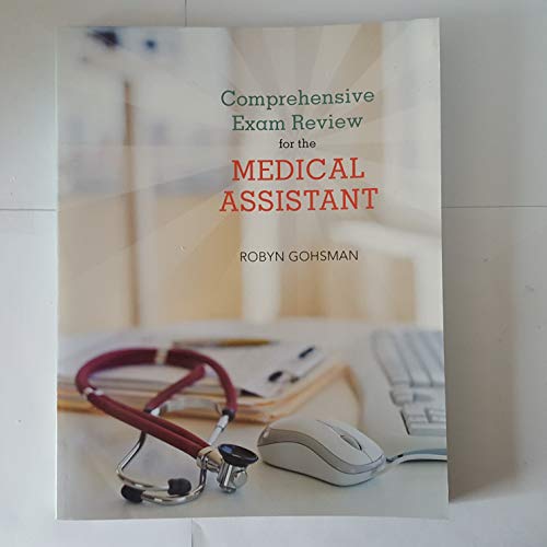 Comprehensive Exam Review for the Medical Assistant