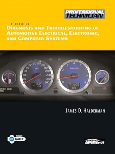Diagnosis and Troubleshooting of Automotive Electrical, Electronic, and Computer Systems