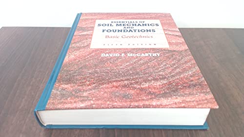 Essentials of Soil Mechanics and Foundations: Basic Geotechnics