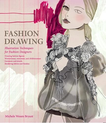 Fashion Drawing: Illustration Techniques for Fashion Designers