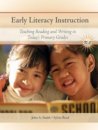 Early Literacy Instruction: Teaching Reading and Writing in Today's Primary Grades