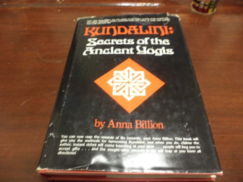 Kundalini: Secrets of the Ancient Yogis