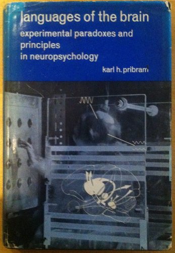 Languages of the brain;: Experimental paradoxes and principles in neuropsychology (Prentice-Hall series in experimental psychology)