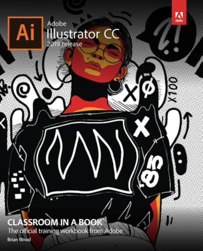 Adobe Illustrator CC Classroom in a Book (2019 Release)