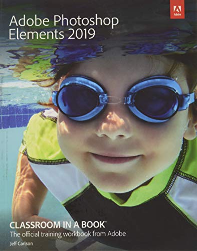 Adobe Photoshop Elements 2019 Classroom in a Book