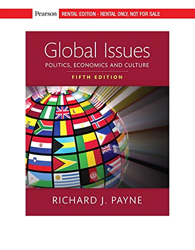 Global Issues: Politics, Economics, and Culture [RENTAL EDITION]