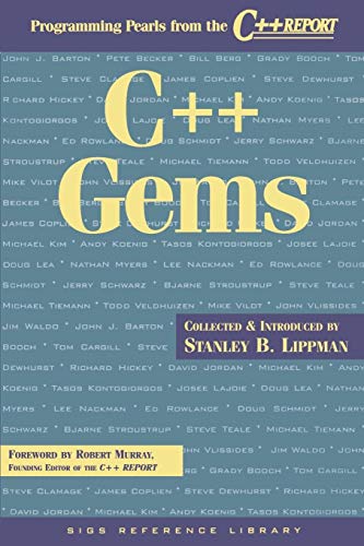 C++ Gems: Programming Pearls from The C++ Report (SIGS Reference Library, Series Number 5) (Volume 0)