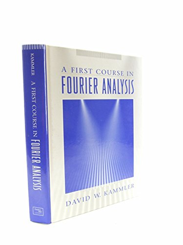 First Course in Fourier Analysis, A