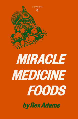 Miracle Medicine Foods