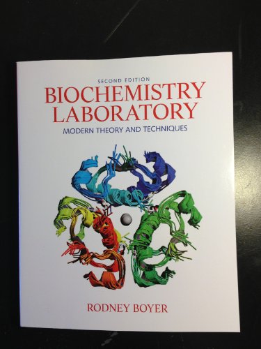 Biochemistry Laboratory: Modern Theory and Techniques