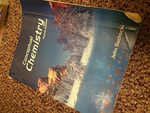 Conceptual Chemistry: Understanding Our World of Atoms and Molecules