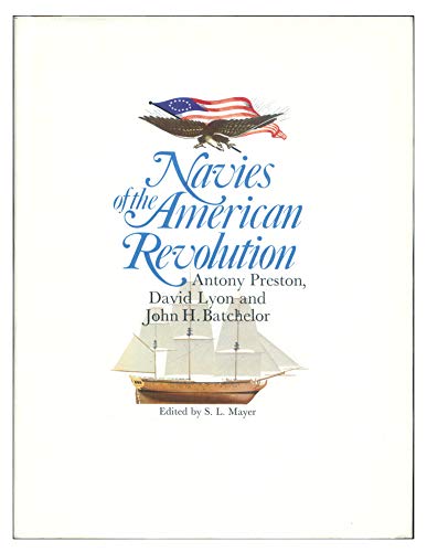 Navies of the American Revolution.