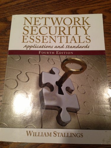Network Security Essentials: Applications and Standards (4th Edition)