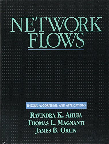 Network Flows: Theory, Algorithms, and Applications