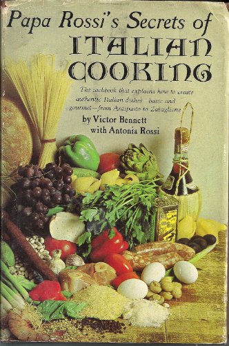 Papa Rossi's secrets of Italian cooking