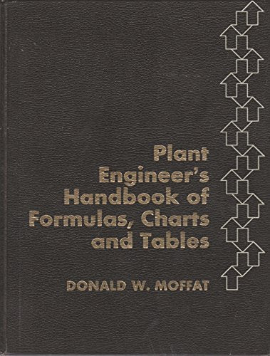 Plant engineer's handbook of formulas, charts, and tables,