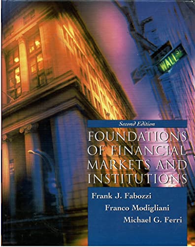 Foundations of Financial Markets and Institutions (2nd Edition)