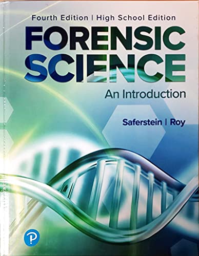 Forensic Science, An Introduction, 4th edition, High School edition, c.2022, 9780136927129, 0136927122