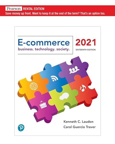 E-Commerce 2021: Business, Technology, and Society [RENTAL EDITION]