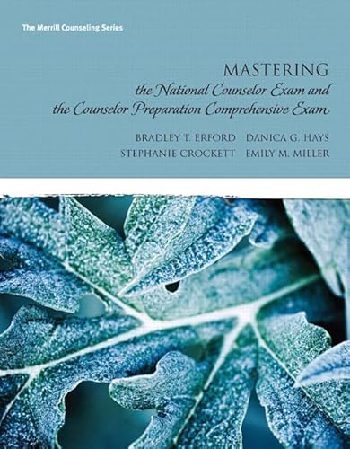 Mastering the National Counselor Examination And The Counselor Preparation Comprehensive Examination